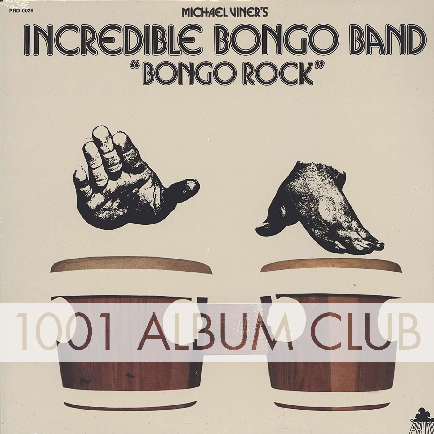 272 The Incredible Bongo Band – Bongo Rock – 1001 Album Club